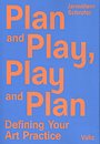 Plan and play, play and plan