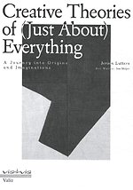 Creative Theories of (Just-About) Everything Creative Theories of (Just-About) Everything