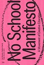 No School Manifesto