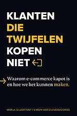 Klanten die twijfelen kopen niet