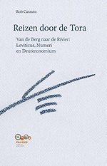 Reizen door de Tora Van de berg naar de rivier: Leviticus, Numeri en Deuteronomium