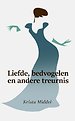 Liefde, bedvogelen en andere treurnis