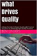 What Drives Quality What Drives Quality