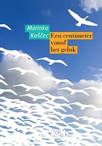 Een centimeter vanaf het geluk