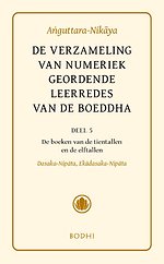 Anguttara-Nikaya 5 Het boek van tien- en elftallen