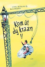 Kom út dy kraan!!