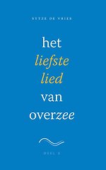 Het liefste lied van overzee Deel 2