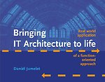 Bringing IT Architecture to life