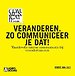 Veranderen. Zo communiceer je dat!