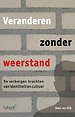 Veranderen zonder weerstand Veranderen zonder weerstand