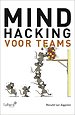 Mindhacking voor teams Mindhacking voor teams