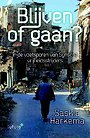 Blijven of gaan? Blijven of gaan?