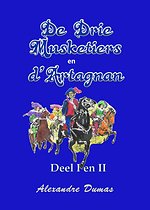 De drie musketiers en D'Artagnan deel I en II