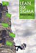 Lean Six Sigma Green Belt Lean Six Sigma Green Belt