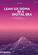 Lean Six Sigma in a Digital Era