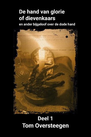 De hand van glorie of dievenkaars