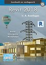 Leerboek en naslagwerk Revit 2018 Leerboek en naslagwerk Revit 2018