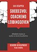 Succesvol coachend leidinggeven - Schakelen tussen je zachte en harde kwaliteiten Succesvol coachend leidinggeven - Schakelen tussen je zachte en harde kwaliteiten
