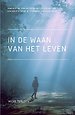 In de waan van het leven