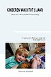 Kinderen van 0 tot 5 jaar