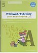 Werkwoordspelling 2 Spellingsoefeningen verleden tijd groep 5 Leer- en Oefenboek