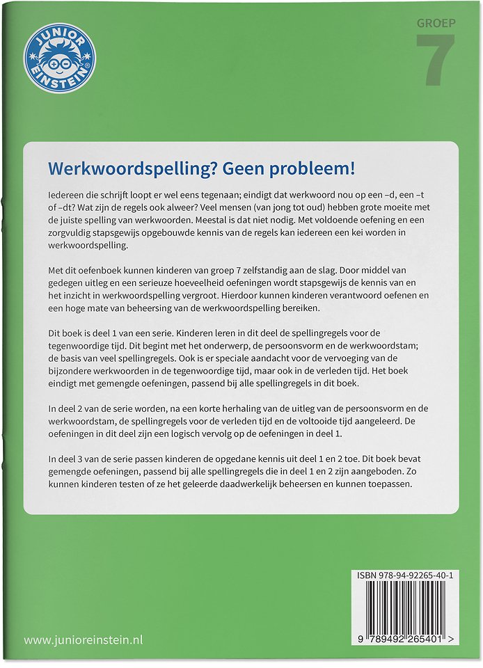 Werkwoordspelling leer- en oefenboek 1 Spellingsoefeningen tegenwoordige tijd en bijzondere werkwoorden. Groep 7