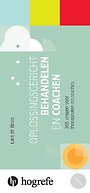 Oplossingsgericht behandelen en coachen (waaier) Oplossingsgericht behandelen en coachen (waaier)