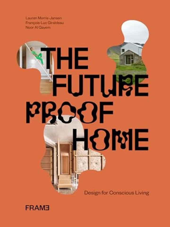 The Futureproof Home: Design for Conscious Living