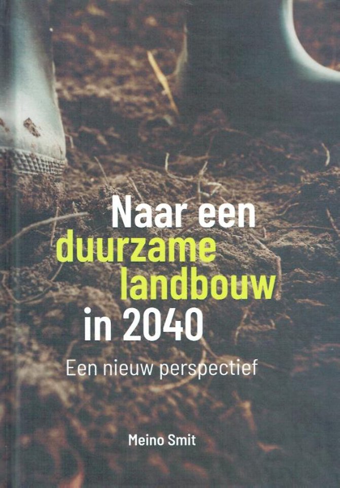 Naar een duurzame landbouw in 2040