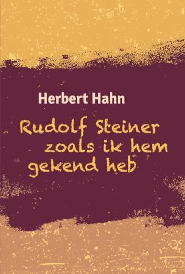 Rudolf Steiner zoals ik hem gekend heb