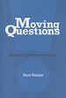Moving Questions