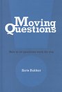 Moving Questions Moving Questions