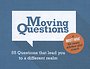 Moving Questions