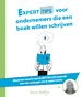 Experttips voor ondernemers die een boek willen schrijven Experttips voor ondernemers die een boek willen schrijven