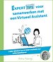 Experttips voor samenwerken met een Virtueel Assistent Experttips voor samenwerken met een Virtueel Assistent