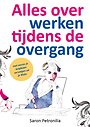 Alles over werken tijdens de overgang Alles over werken tijdens de overgang