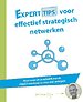 Experttips voor effectief strategisch netwerken Experttips voor effectief strategisch netwerken