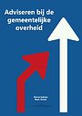 Adviseren bij de gemeentelijke overheid Adviseren bij de gemeentelijke overheid