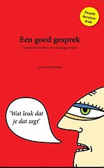 Een goed gesprek Een goed gesprek