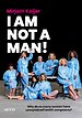 I am not a man!