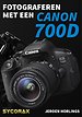 Fotograferen met een Canon 700D Fotograferen met een Canon 700D