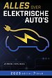 Alles over elektrische auto's (2025 editie) Alles over elektrische auto's (2025 editie)