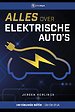 Alles over elektrische auto's
