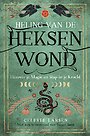 Heling van de heksenwond Heling van de heksenwond