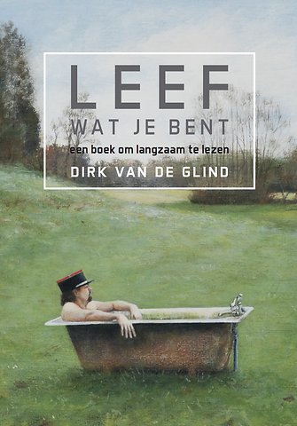 Lééf wat je bent!