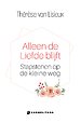Alleen de liefde blijft