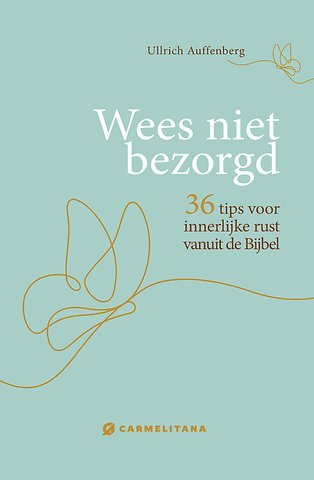 Wees niet bezorgd