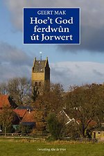 Hoe’t God ferdwûn út Jorwert Hoe’t God ferdwûn út Jorwert