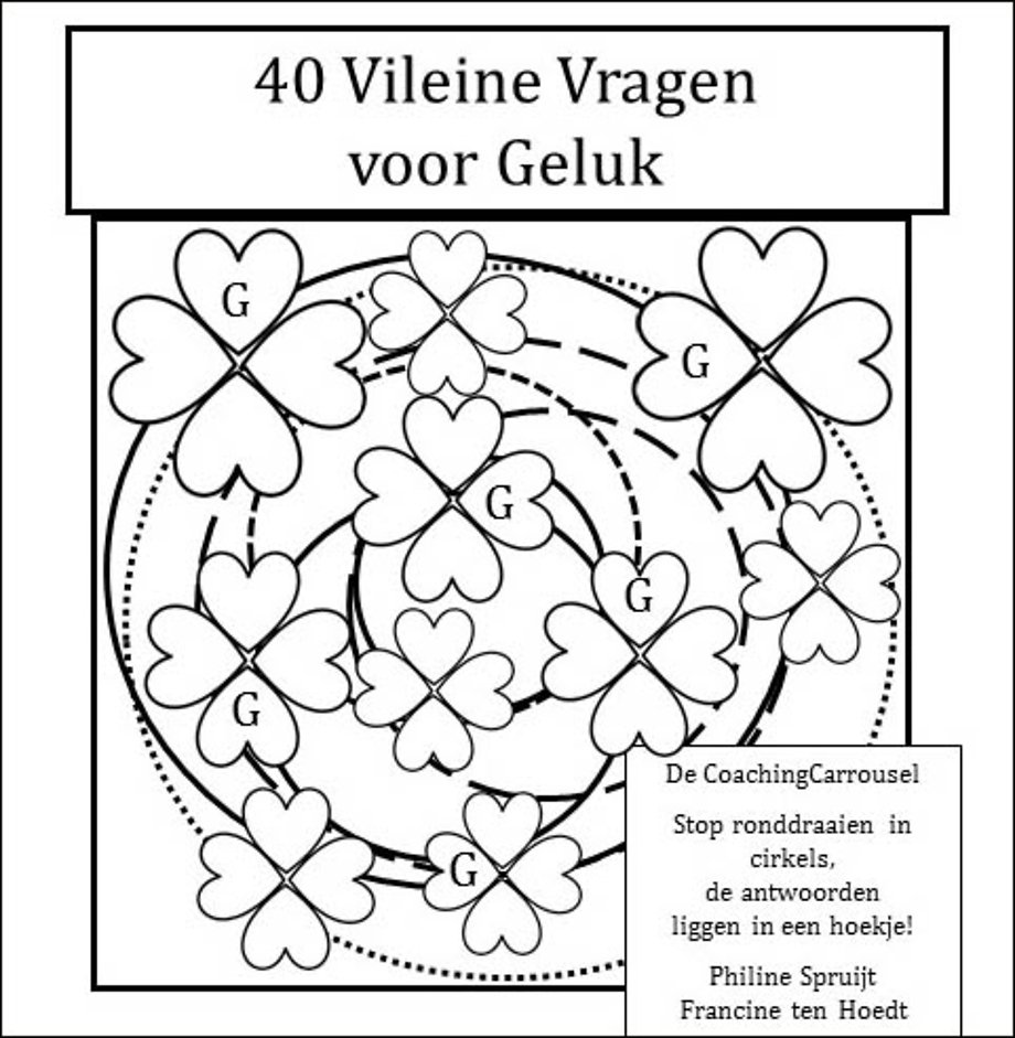 Veertig Vileine Vragen voor geluk Veertig Vileine Vragen voor geluk