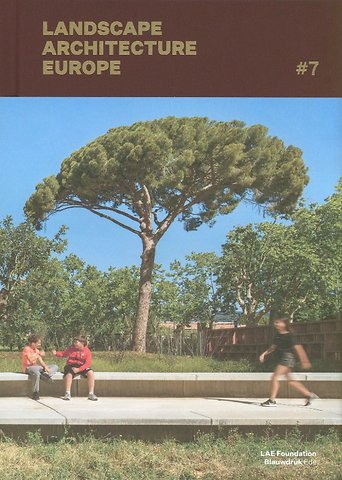 Landscape Architecture Europe #7